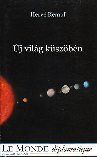 Herv� Kempf - �j vil�g k�sz�b�n