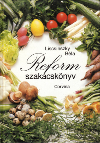 Liscsinszky Bla - Reform szakcsknyv