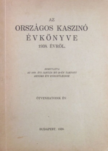 Az Orsz�gos Kaszin� �vk�nyve 1938. �vr�l