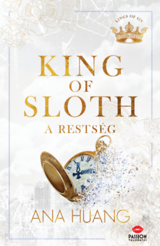 Ana Huang - King of Sloth - A restség