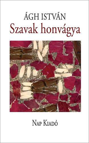 gh Istvn - Szavak honvgya