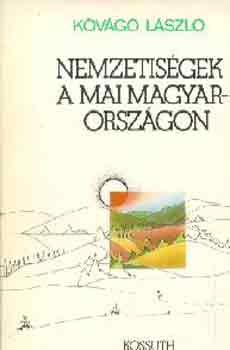 K�v�g� L�szl� - Nemzetis�gek a mai Magyarorsz�gon
