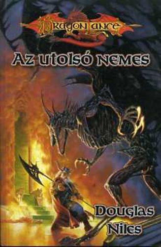 Douglas Niles - Dragonlance: Az utols� nemes (K�oszh�bor�  ciklus II.)