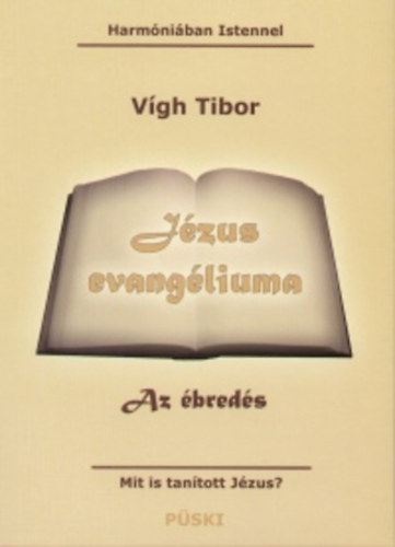 V�gh Tibor - J�zus evang�liuma - Az �bred�s