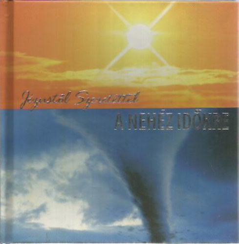 Maria Fontaine - J�zust�l szeretettel-A neh�z id�kre