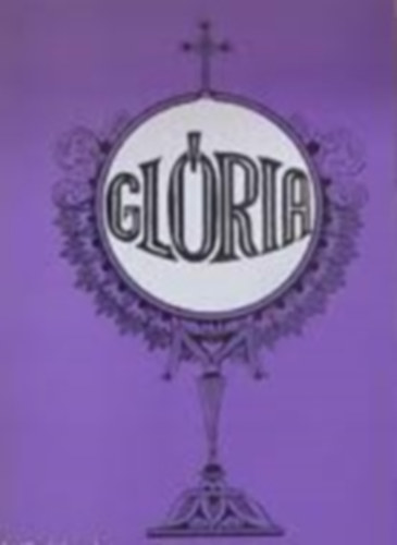 Tavaszy No�mi, B. K�ry Edit Tavaszy S�ndor - Gl�ria