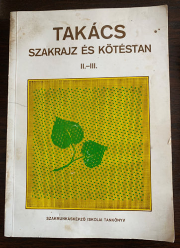 Takcs szakrajz s ktstan II.-III.