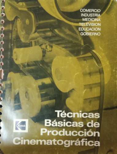 Eastman Kodak Company - Técnicas Básicas de Producción Cinematográfica