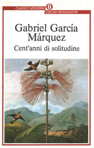 Gabriel García Márquez - Cent'anni di solitudine