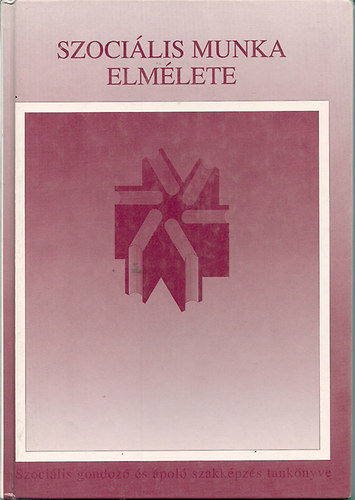 Horváth Izidorné - Szociális munka elmélete