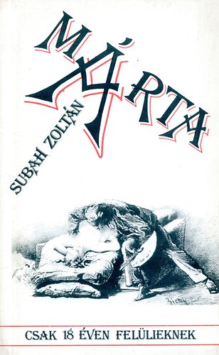 Subah Zoltán - Márta / csak 18 éven felülieknek/ Zichy Mihály 15 erotikus rajzával