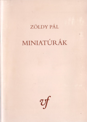 Z�ldy P�l - Miniat�r�k