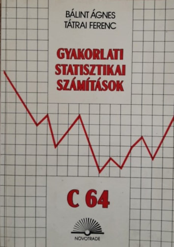 B�lint �gnes-T�trai Ferenc - Gyakorlati statisztikai sz�m�t�sok