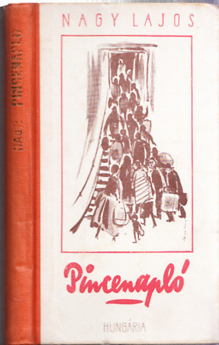 Nagy Lajos - Pincenapl� (I. kiad�s)