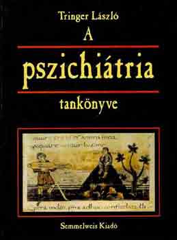 Tringer Lszl - A pszichitria tanknyve
