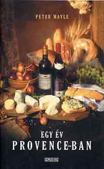 Peter Mayle - Egy v Provence-ban