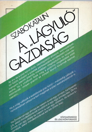 Szab Katalin - A "lgyul" gazdasg