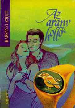 Hars�nyi Zsolt - Az arany holl�
