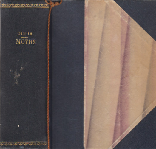 Ouida - Moths - A novel I-III.