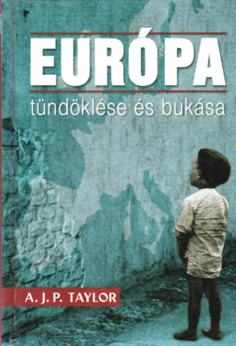 A. J. P. Taylor - Eur�pa t�nd�kl�se �s buk�sa