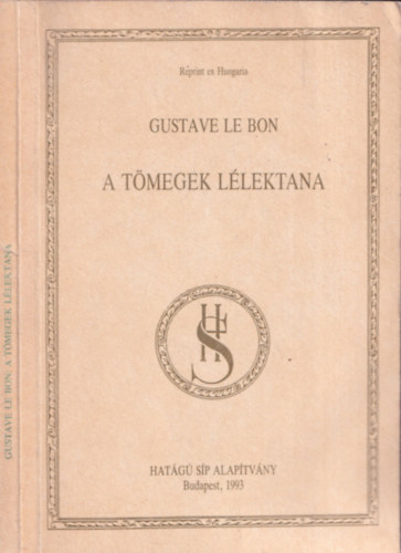 Gustave le Bon - A tmegek llektana