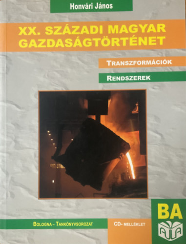Honvári János - XX. századi magyar gazdaságtörténet