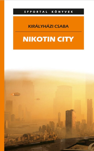 Kirlyhzi Csaba - Nikotin City