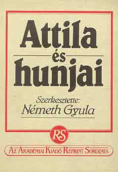 Nmeth Gyula - Attila s hunjai