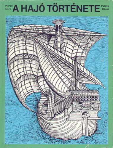 SZERZ� Stefan Gul�s SZERKESZT� Bertha M�ria FORD�T� Po�r J�zsef GRAFIKUS Dusan Lescinsky SZERZ� Marjai Imre Pataky D�nes GRAFIKUS Marjai Gy�rgy LEKTOR Bence Gy�rgy Reitter Ferenc - A haj� t�rt�nete A VITORL�S HAJ�Z�S KORSZAKA - A vitorl�s haj�k t�rt�nete Mib�l �ll a vitorl�s - Nagy haj�sk�nyv A Tutajt�l a sz�rnyas haj�ig   3 db