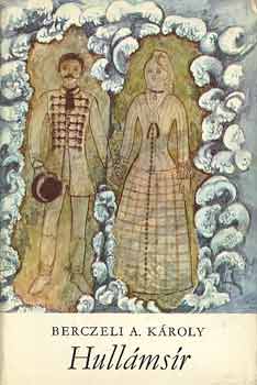 Berczeli A. Károly - Hullámsír