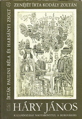 Paulini Bla-Harsnyi Zsolt - Hry Jnos kalandozsai Nagyabonytul a Burgvrig (dediklt)