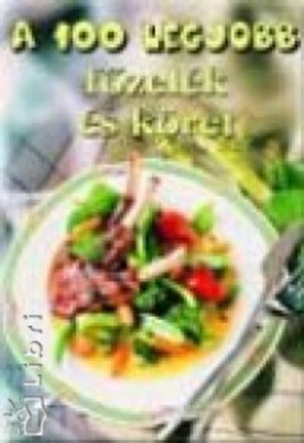 Brtfai Lszl Bogos Katalin - A 100 legjobb fzelk s kret