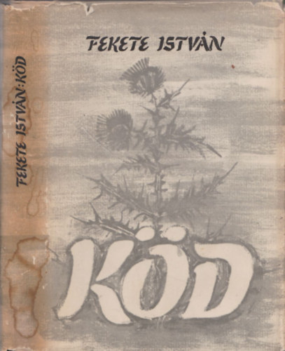 Fekete Istvn - Kd (I. kiads)