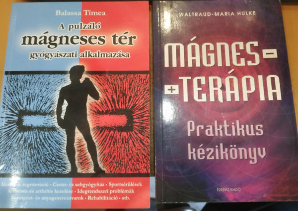 Waltraud-Maria Hulke Balassa Tmea - 2 db delej: A pulzl mgneses tr gygyszati alkalmazsa + Mgnesterpia (praktikus kziknyv)