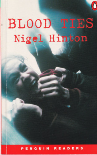 Nigel Hinton - Blood Ties