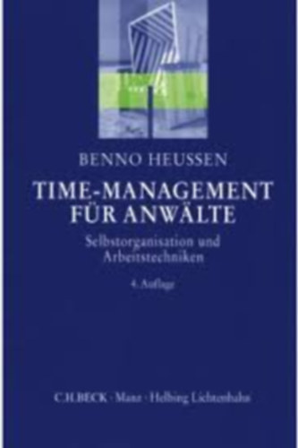 Benno Heussen - Time-Management f�r Anw�lte