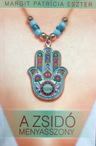 Margit Patr�cia Eszter - A zsid� menyasszony