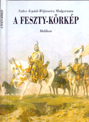 Sz�cs �rp�d-W�jtowicz Malgorzata - A Feszty-k�rk�p - Mell�klettel
