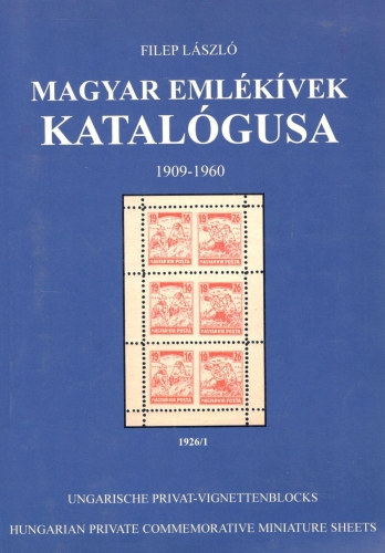 Filep L�szl� - Magyar eml�k�vek katal�gusa 1909-1960