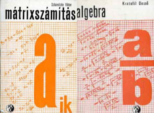 Scharnitzky Viktor Kratofil Dezs - 2 db Bolyai ktet: Algebra + Mtrixszmts