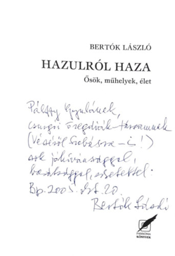 Bertk Lszl - Hazulrl haza - sk, mhelyek, let
