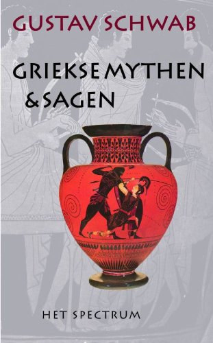 Schwab Gustav - Griekse mythen en sagen (Grg mtoszok s legendk) holland nyelv kiadvny