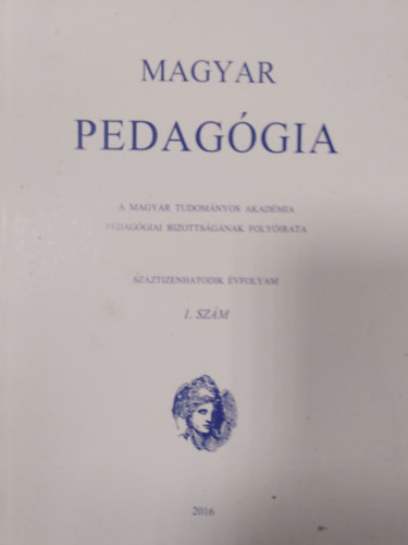 Csap Ben  (szerk.) - Magyar pedaggia 2016/1. szm
