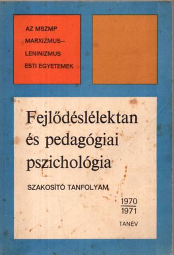 Jr, Nagy, Ormai, Porkolbn, Rkusfa Gergencsik - Fejldsllektan s pedaggiai pszicholgia