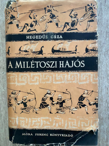 Szerk.: Lelkes Gyrgyn Hegeds Gza - A miltoszi hajs - Gyry Mikls illusztrciival (Sajt kppel)