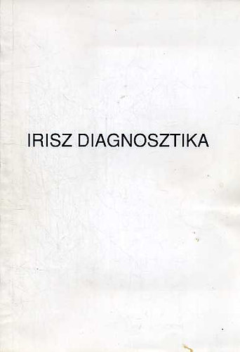 Ferencsik Istvn - Jegyzet irisz diagnosztika tanfolyam anyagaknt