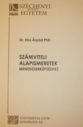 Dr. Kiss �rp�d - Sz�mviteli alapismeret menedzserk�pz�shez