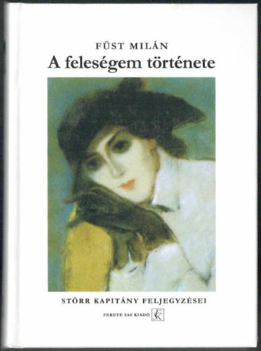 F�st Mil�n - A feles�gem t�rt�nete