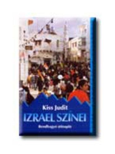 Kiss Judit - Izrael sznei (rendhagy tinapl)