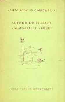 Alfred de Musset - Alfred de Musset v�logatott versei